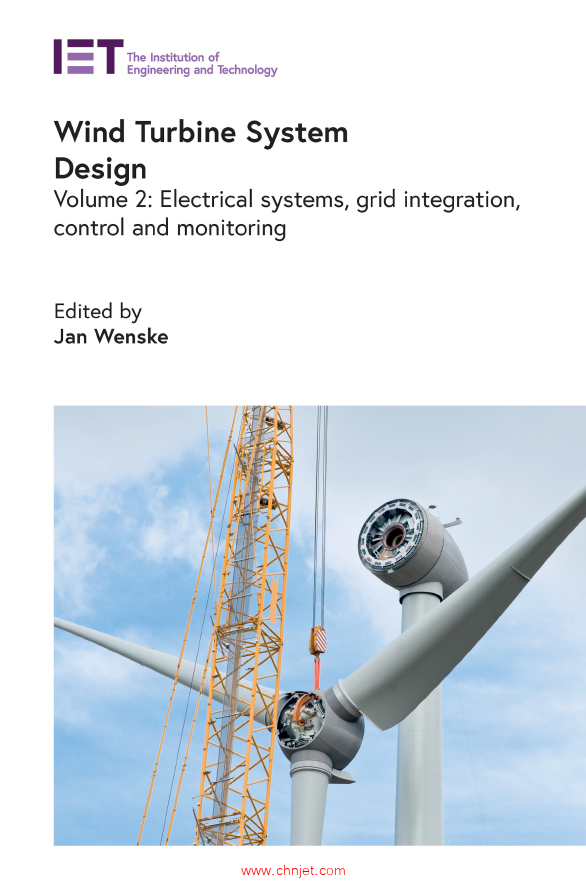 《Wind Turbine System Design：Volume 2: Electrical systems, grid integration,control and monitoring  ...