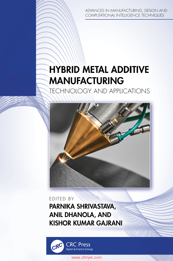 《Hybrid Metal Additive Manufacturing：Technology and Applications》