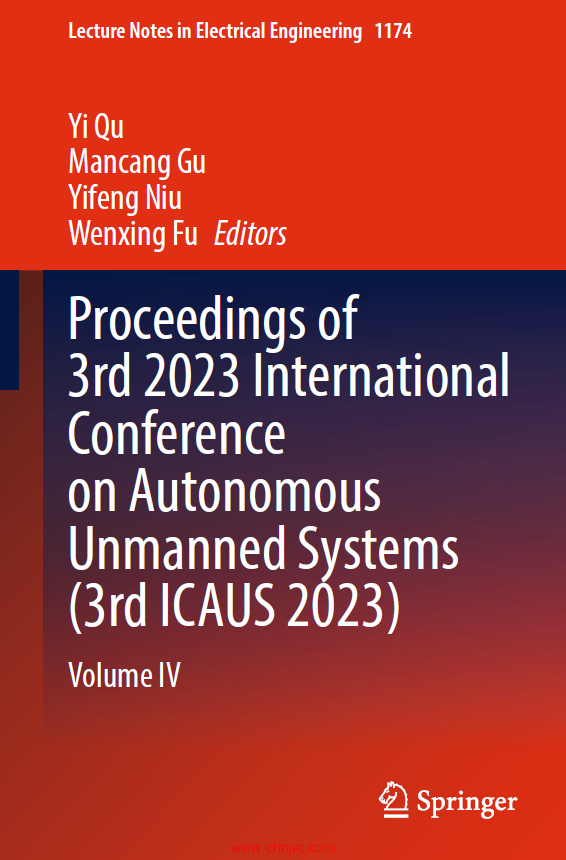 《Proceedings of 3rd 2023 International Conference on Autonomous Unmanned Systems (3rd ICAUS 2023)： ...