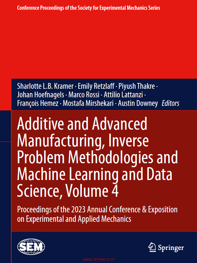 《Additive and Advanced Manufacturing, Inverse Problem Methodologies and Machine Learning and Data S ...