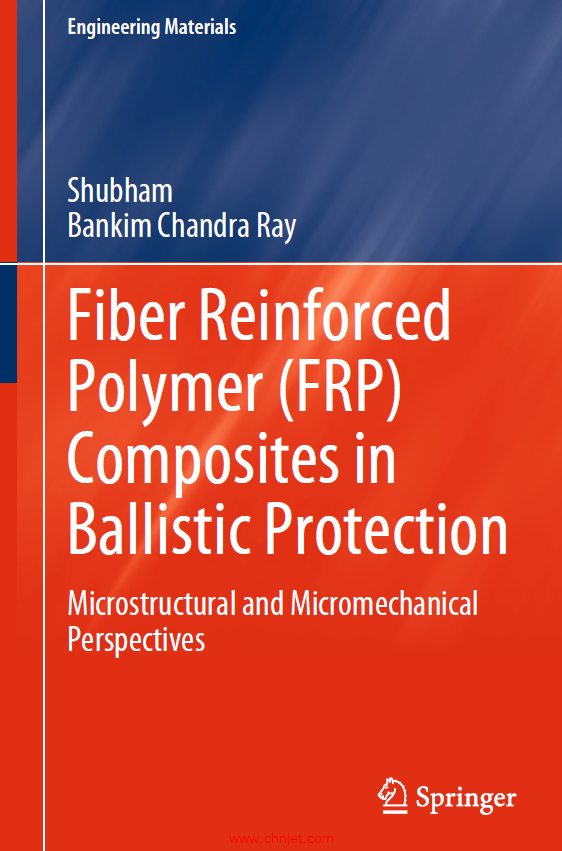 《Fiber Reinforced Polymer (FRP) Composites in Ballistic Protection：Microstructural and Micromechan ...