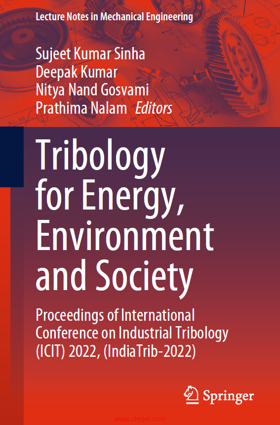 《Tribology for Energy, Environment and Society：Proceedings of International Conference on Industri ...