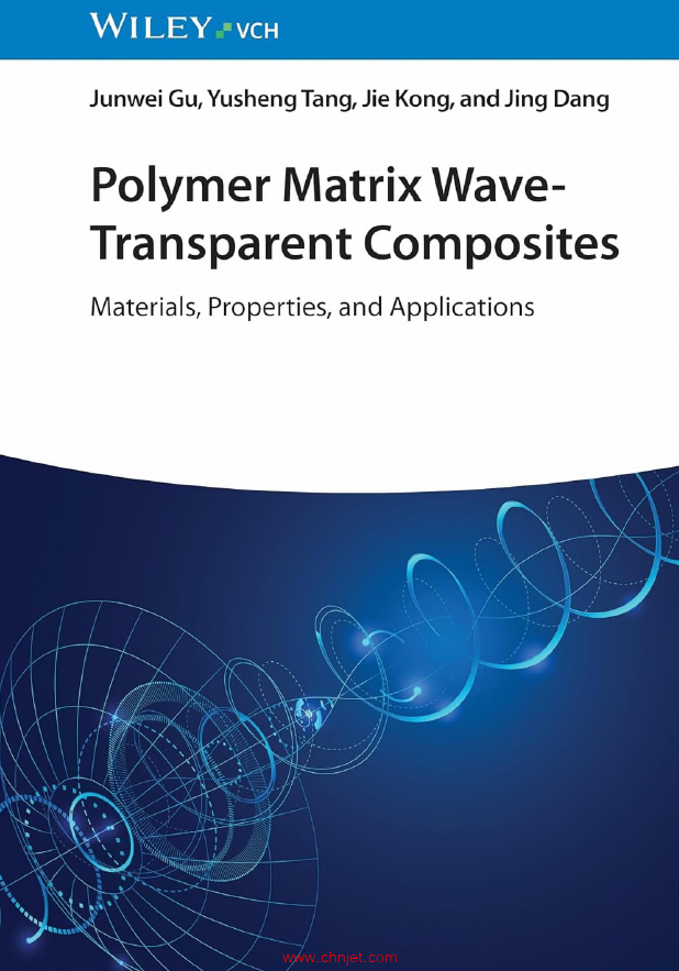 《Polymer Matrix Wave-Transparent Composites：Materials, Properties, and Applications》