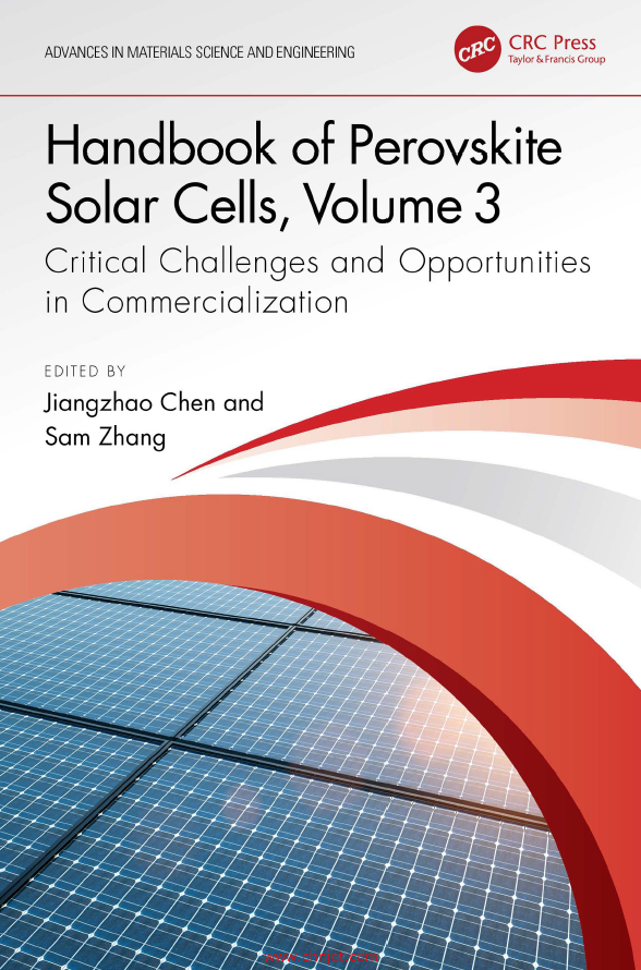 《Handbook of Perovskite Solar Cells, Volume 3：Critical Challenges and Opportunities in Commerciali ...