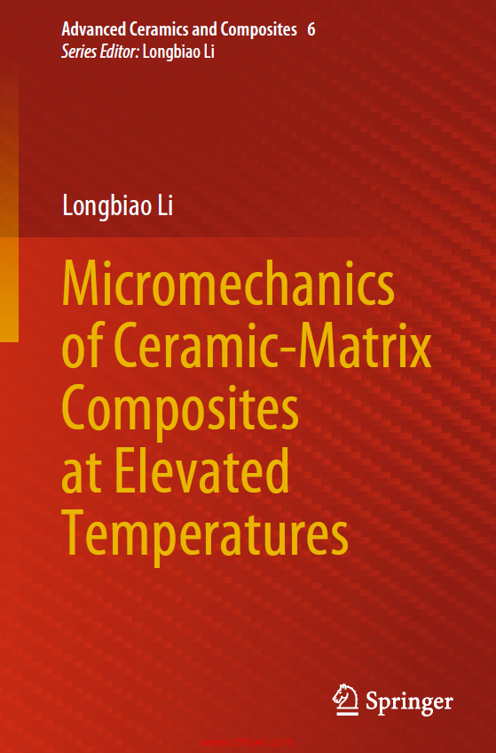 《Micromechanics of Ceramic-Matrix Composites at Elevated Temperatures》