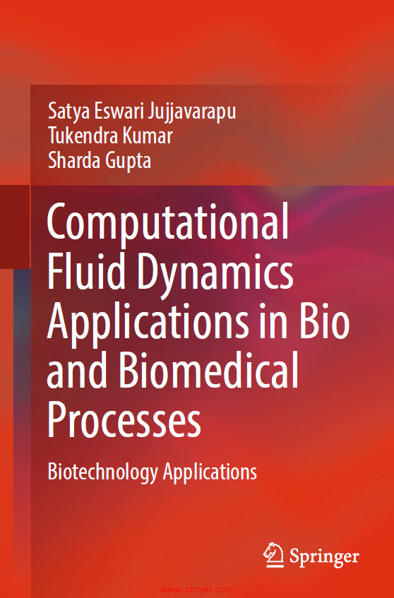 《Computational Fluid Dynamics Applications in Bio and Biomedical Processes：Biotechnology Applicati ...