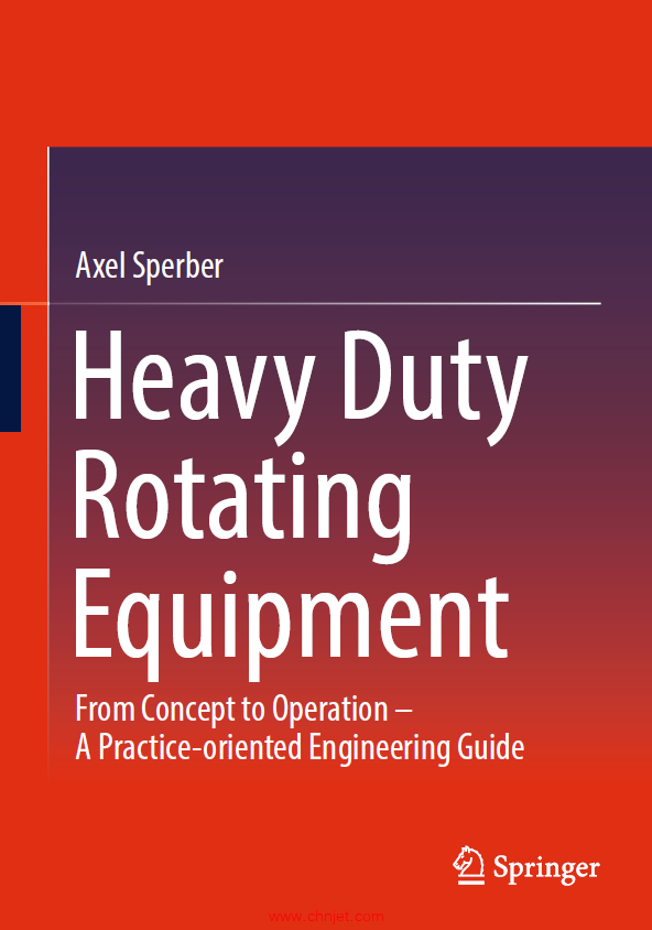 《Heavy Duty Rotating Equipment：From Concept to Operation – A Practice-oriented Engineering Guide ...