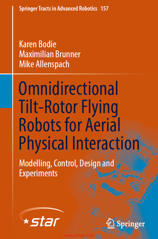 《Omnidirectional Tilt-Rotor Flying Robots for Aerial Physical Interaction：Modelling, Control, Desi ...