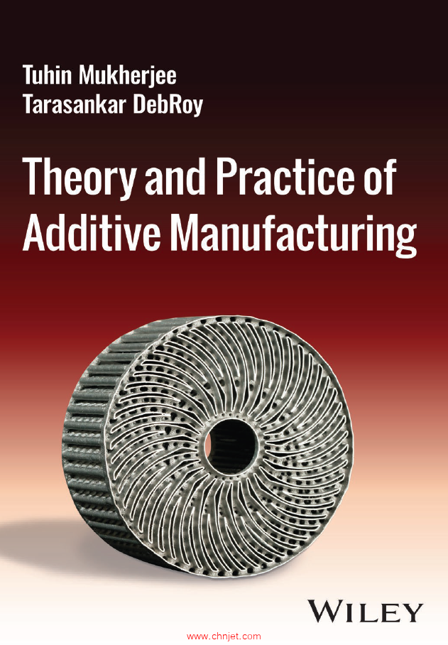 《Theory and Practice of Additive Manufacturing》