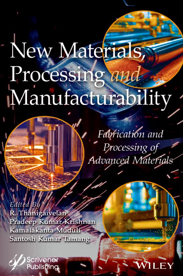 《New Materials, Processing and Manufacturability：Fabrication and Processing of Advanced Materials ...