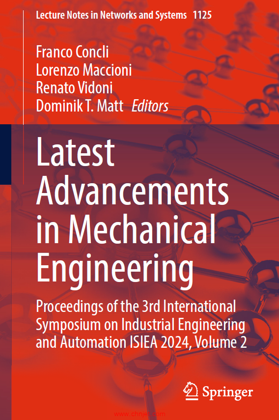 《Latest Advancements in Mechanical Engineering：Proceedings of the 3rd International Symposium on I ...