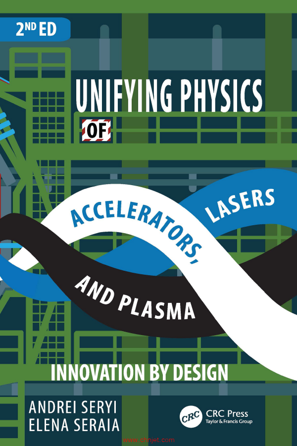《Unifying Physics of Accelerators, Lasers and Plasma》第二版