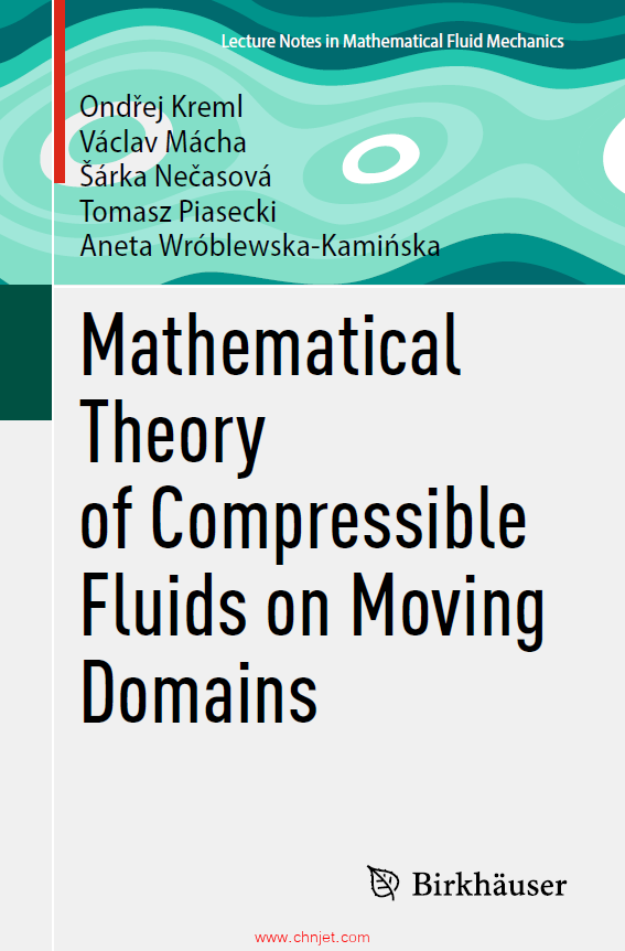 《Mathematical Theory of Compressible Fluids on Moving Domains》