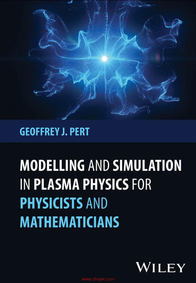 《Modelling and Simulation in Plasma Physics for Physicists and Mathematicians》