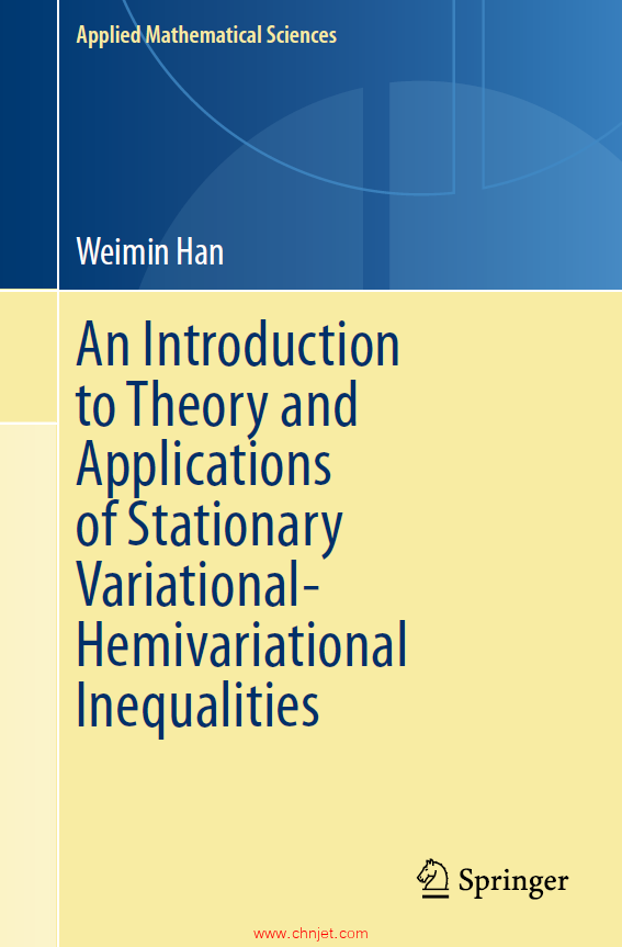 《An Introduction to Theory and Applications of Stationary Variational-Hemivariational Inequalities ...