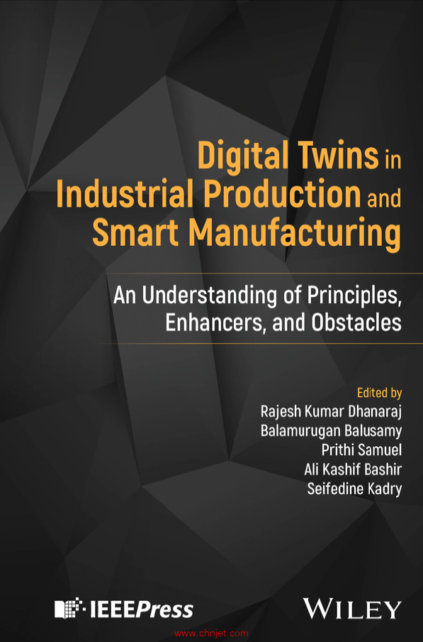 《Digital Twins in Industrial Production and Smart Manufacturing：An Understanding of Principles, En ...