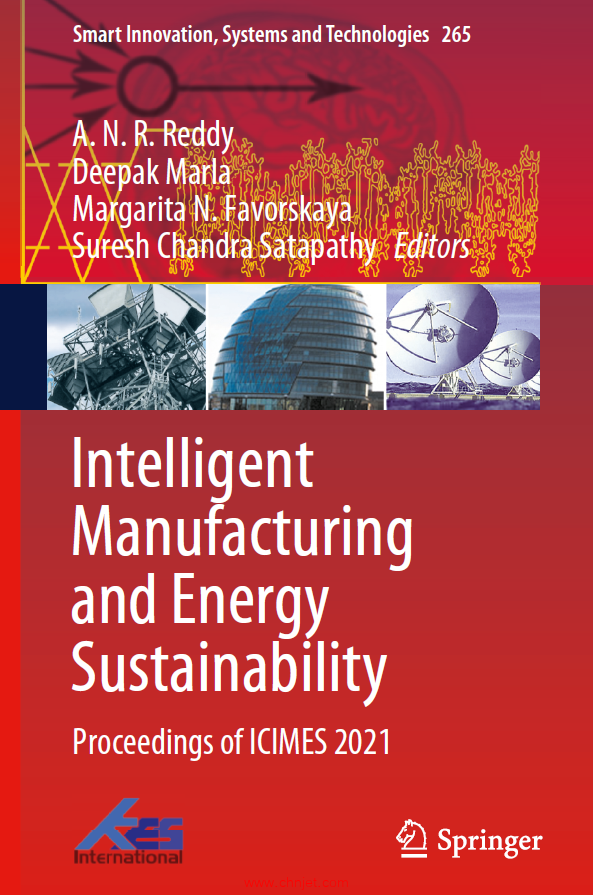 《Intelligent Manufacturing and Energy Sustainability：Proceedings of ICIMES 2021》