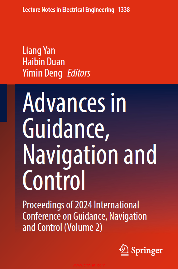 《Advances in Guidance, Navigation and Control：Proceedings of 2024 International Conference on Guid ...