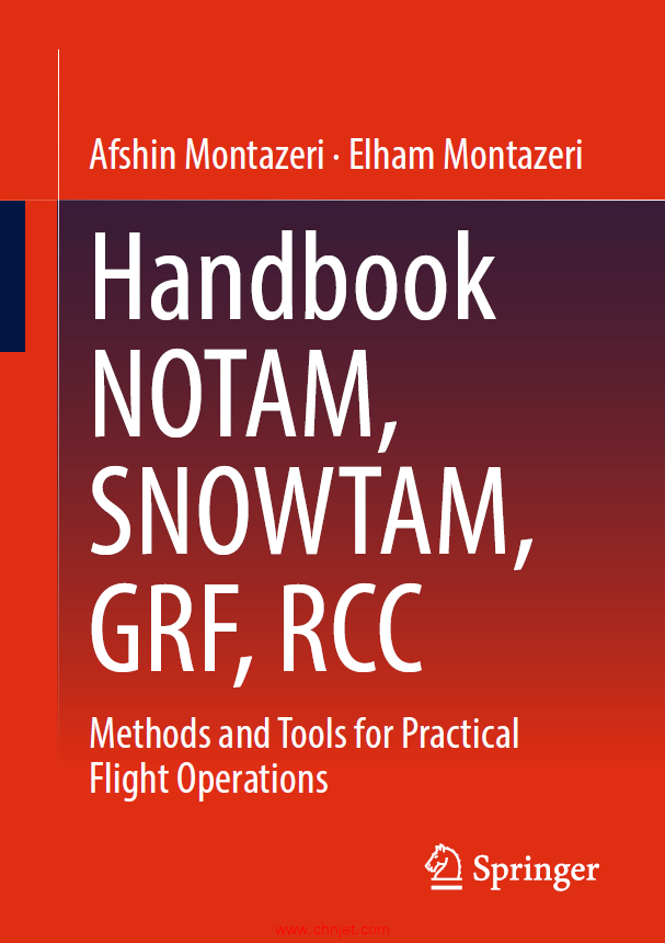 《Handbook NOTAM, SNOWTAM, GRF, RCC：Methods and Tools for Practical Flight Operations》