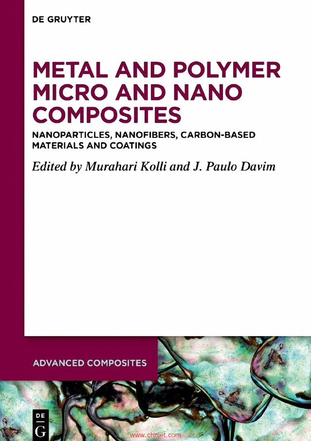 《Metal and Polymer Micro and Nano Composites：Nanoparticles, Nanofibers, Carbon-Based Materials and ...