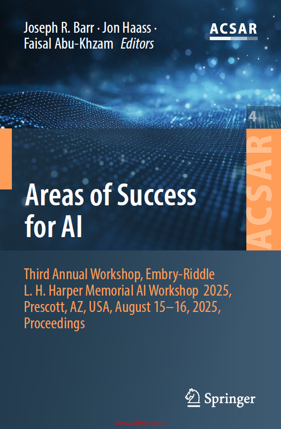 《Areas of Success for AI：Third Annual Workshop, Embry-Riddle L. H. Harper Memorial AI Workshop 202 ...