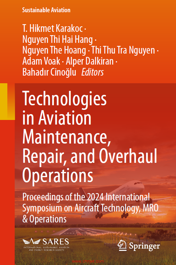 《Technologies in Aviation Maintenance, Repair, and O verhaulOperations：Proceedings of the 2024 Int ...