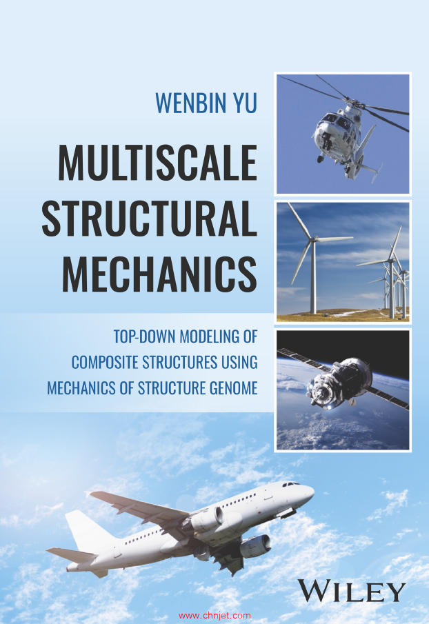 《Multiscale Structural Mechanics：Top-Down Modeling of Composite Structures Using Mechanics of Stru ...
