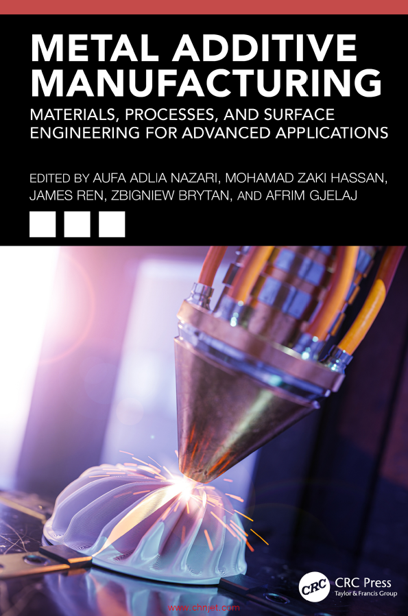 《Metal Additive Manufacturing：Materials, Processes, and Surface Engineering for Advanced Applicati ...