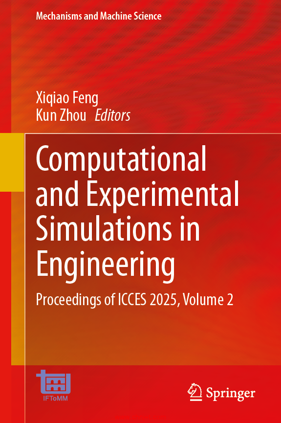 《Computational and Experimental Simulations in Engineering：Proceedings of ICCES 2025, Volume2》