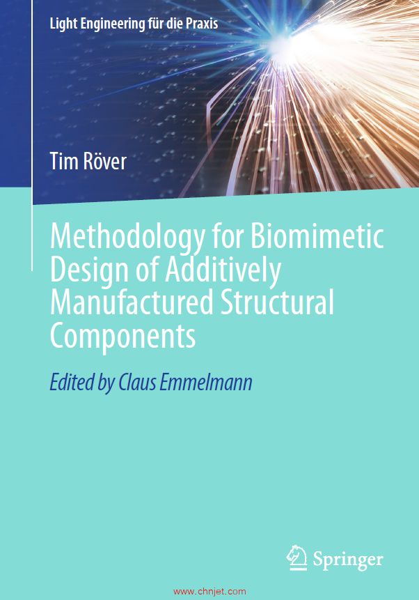 《Methodology for Biomimetic Design of Additively Manufactured Structural Components》