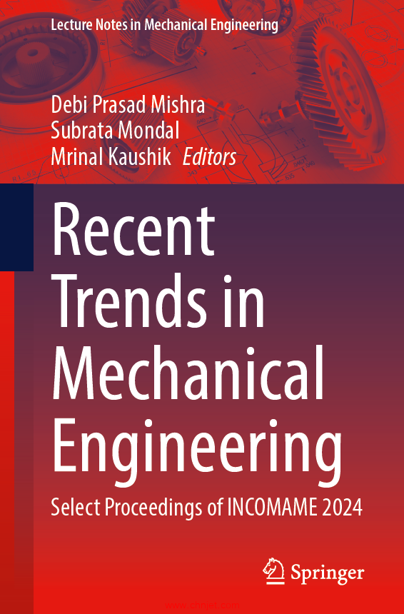 《Recent Trends in Mechanical Engineering：Select Proceedings of INCOMAME 2024》