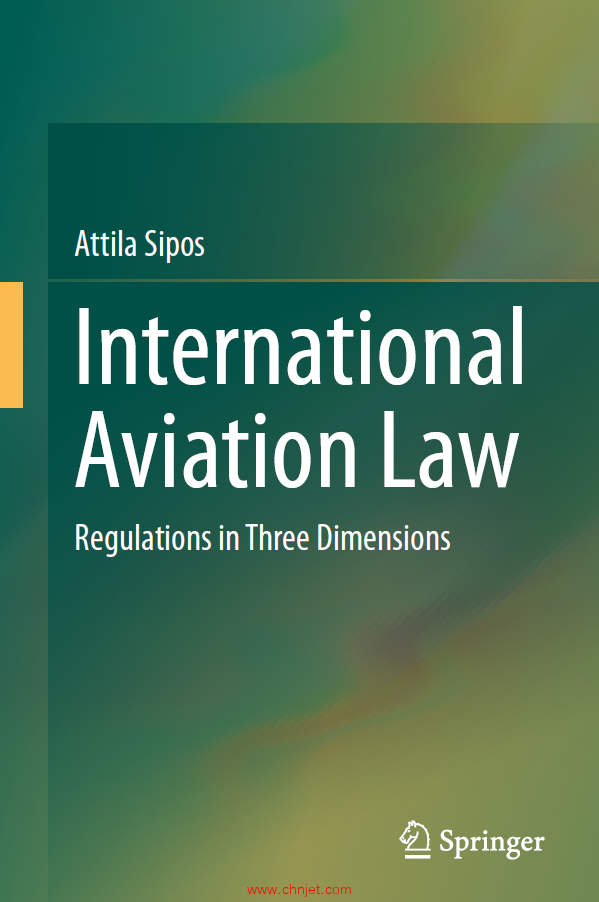 《International Aviation Law：Regulations in Three Dimensions》