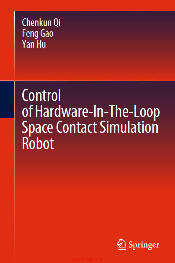 《Control of Hardware-In-The-Loop Space Contact Simulation Robot》