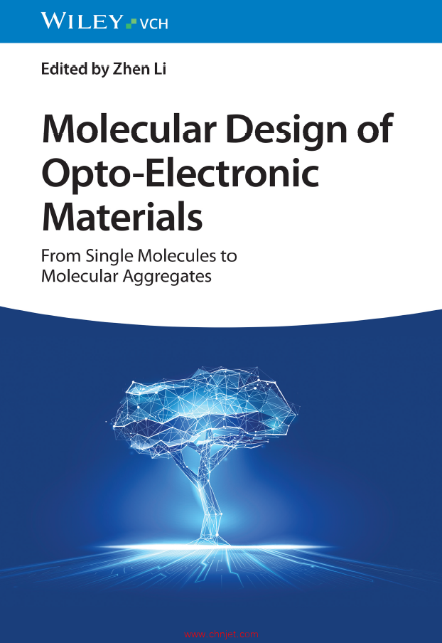 《Molecular Design of Opto-Electronic Materials：From Single Molecules to Molecular Aggregates》